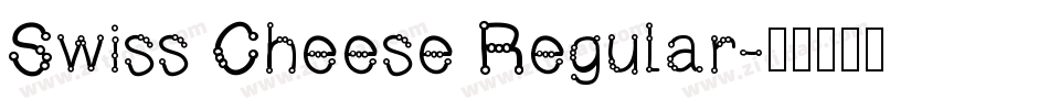 Swiss Cheese Regular字体转换
